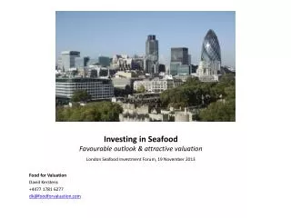 Investing in Seafood Favourable outlook &amp; attractive valuation