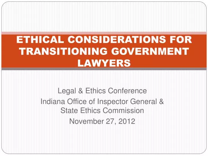 ethical considerations for transitioning government lawyers