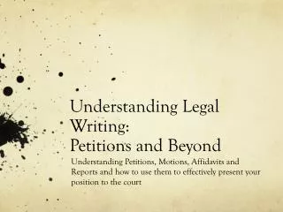 Understanding Legal Writing: Petitions and Beyond