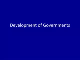 Development of Governments
