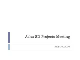 Asha SD Projects Meeting