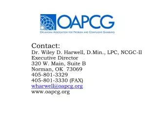 Contact: Dr. Wiley D. Harwell, D.Min ., LPC, NCGC-II Executive Director 320 W. Main, Suite B Norman, OK 73069 405-801-