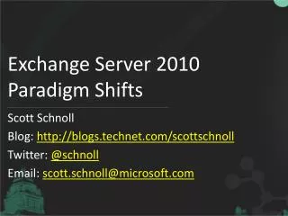 Exchange Server 2010 Paradigm Shifts