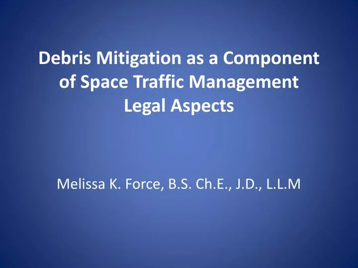 debris mitigation as a component of space traffic management legal aspects