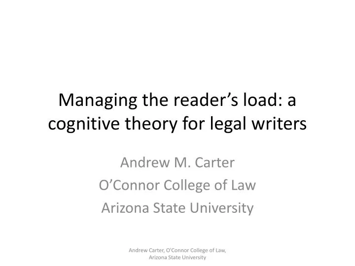 managing the reader s load a cognitive theory for legal writers