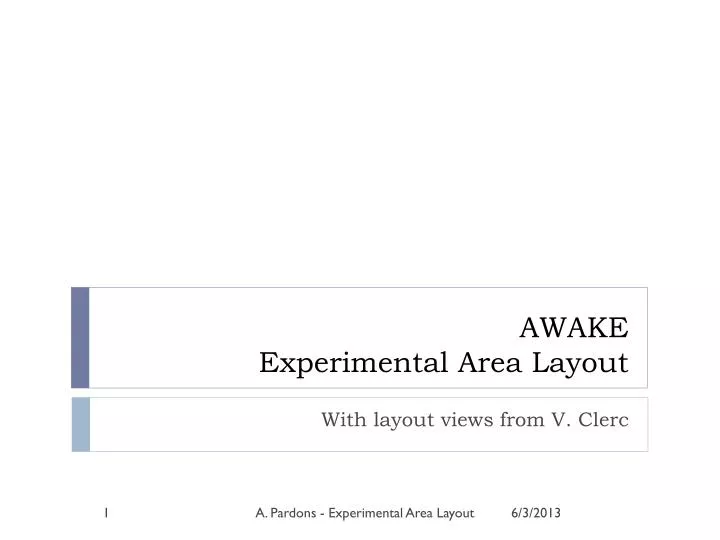 awake experimental area layout