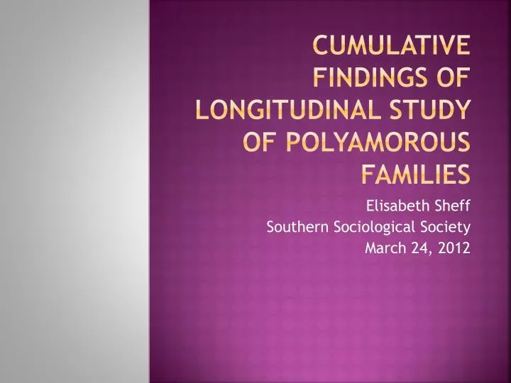 cumulative findings of longitudinal study of polyamorous families