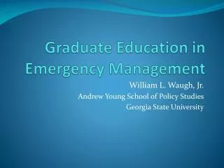 Graduate Education in Emergency Management