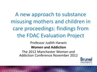A new approach to substance misusing mothers and children in care proceedings: findings from the FDAC Evaluation Project
