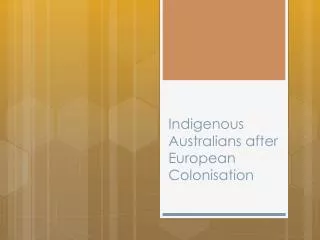 Indigenous Australians after European Colonisation