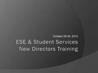 ESE &amp; Student Services New Directors Training