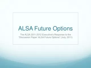 ALSA Future Options