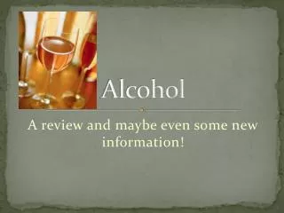 Alcohol