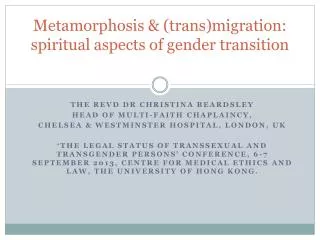 Metamorphosis &amp; (trans)migration: spiritual aspects of gender transition
