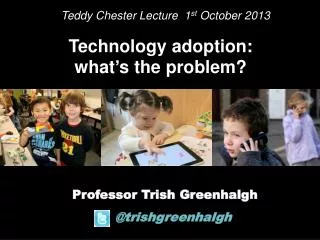Professor Trish Greenhalgh @ trishgreenhalgh