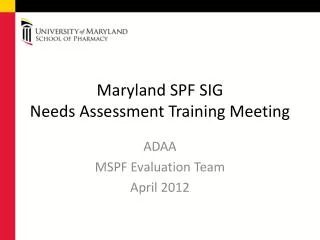 Maryland SPF SIG Needs Assessment Training Meeting