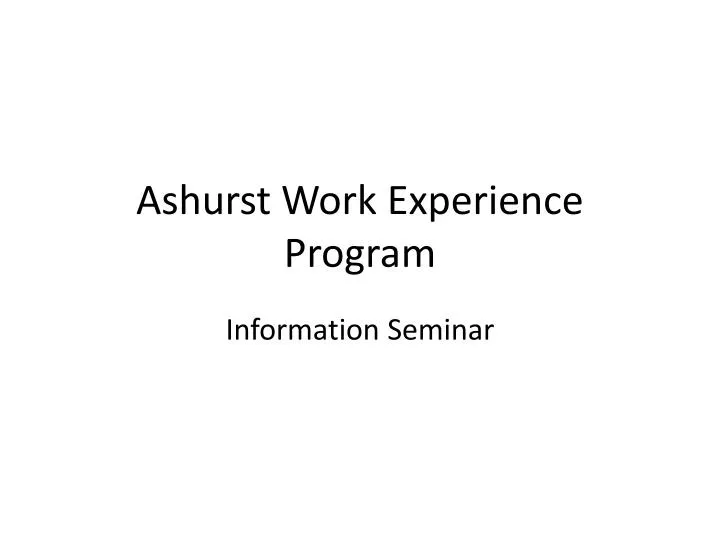 ashurst work experience program