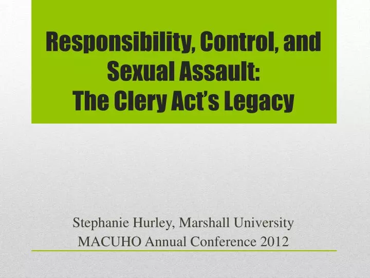 responsibility control and sexual assault the clery act s legacy
