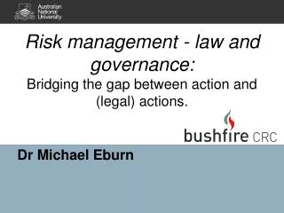 Risk management - law and governance: Bridging the gap between action and (legal) actions.