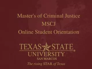 Master's of Criminal Justice MSCJ Online Student Orientation