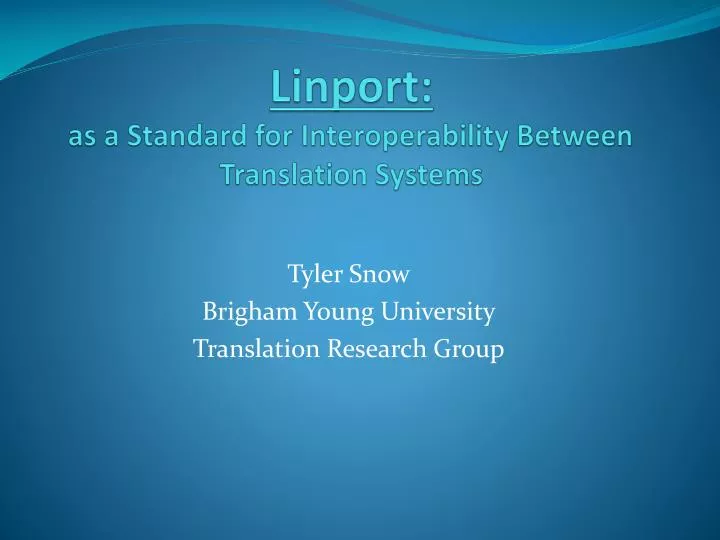 linport as a standard for interoperability between translation systems