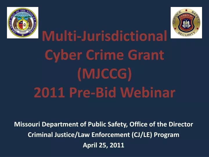 multi jurisdictional cyber crime grant mjccg 2011 pre bid webinar