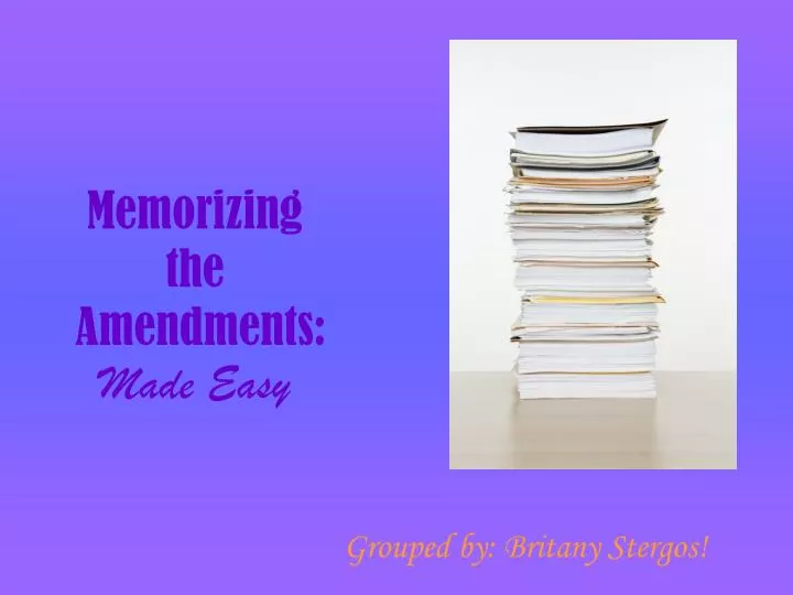 memorizing the amendments made easy