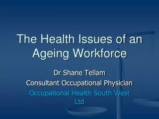 The Health Issues of an Ageing Workforce