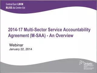 2014-17 Multi-Sector Service Accountability Agreement (M-SAA) - An Overview