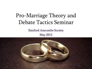 Pro-Marriage Theory and Debate Tactics Seminar