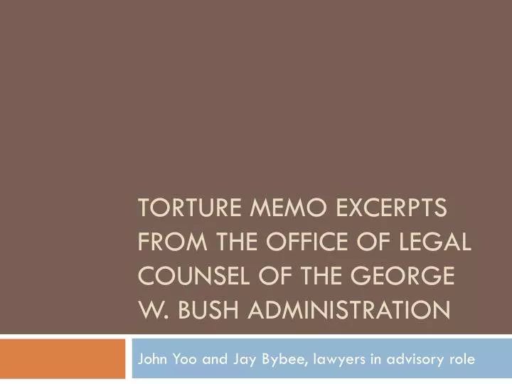 torture memo excerpts from the office of legal counsel of the george w bush administration
