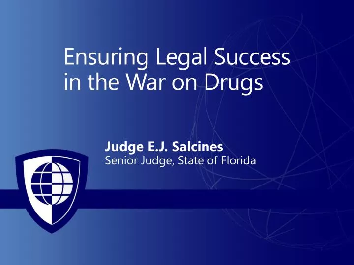 ensuring legal success in the war on drugs