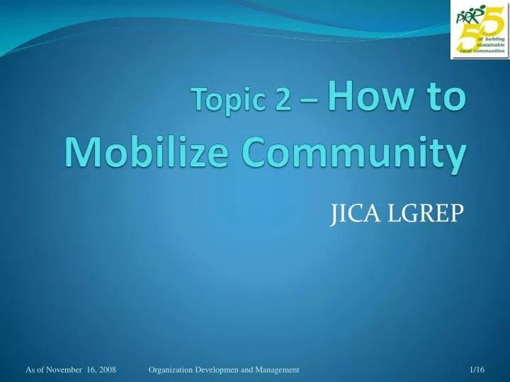 topic 2 how to mobilize community
