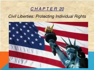 C H A P T E R 20 Civil Liberties: Protecting Individual Rights