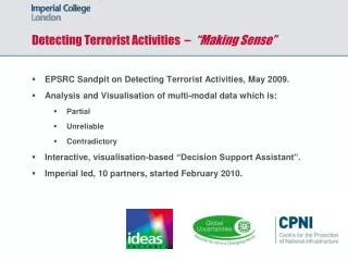 Detecting Terrorist Activities – “Making Sense”