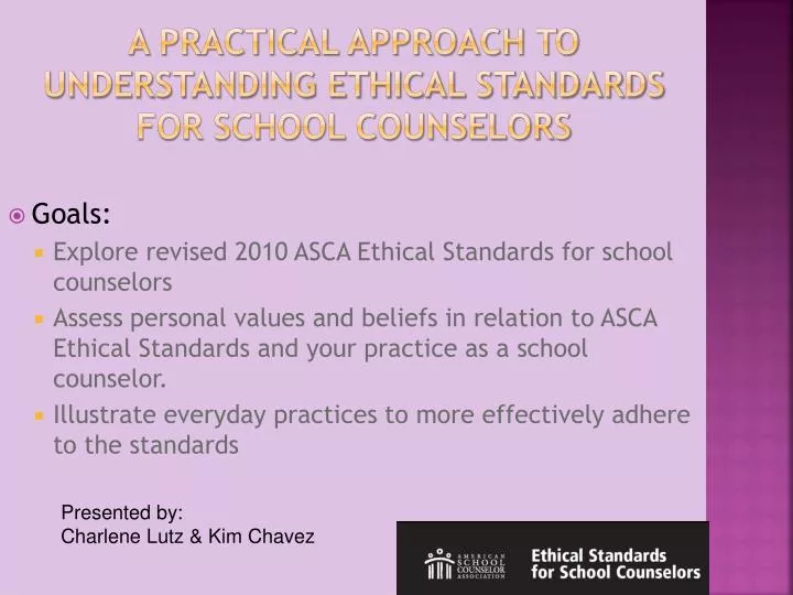 a practical approach to understanding ethical standards for school counselors