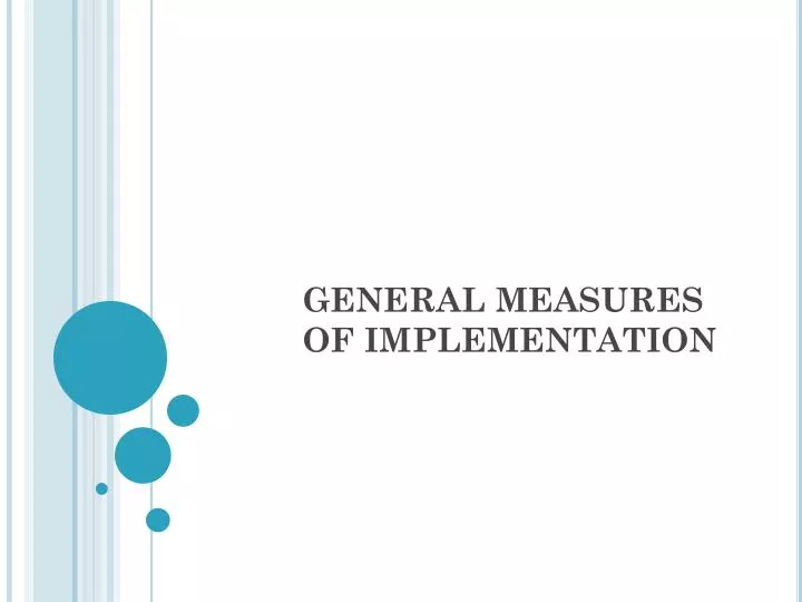 general measures of implementation