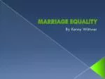 MARRIAGE EQUALITY - slide 1