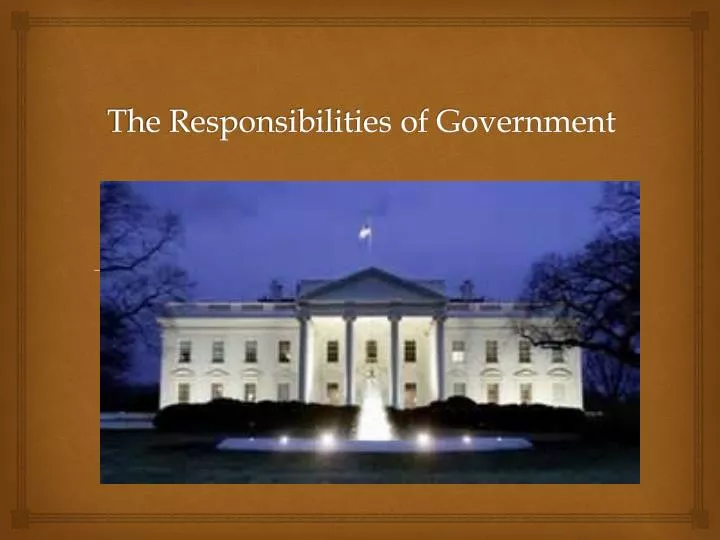 the responsibilities of government