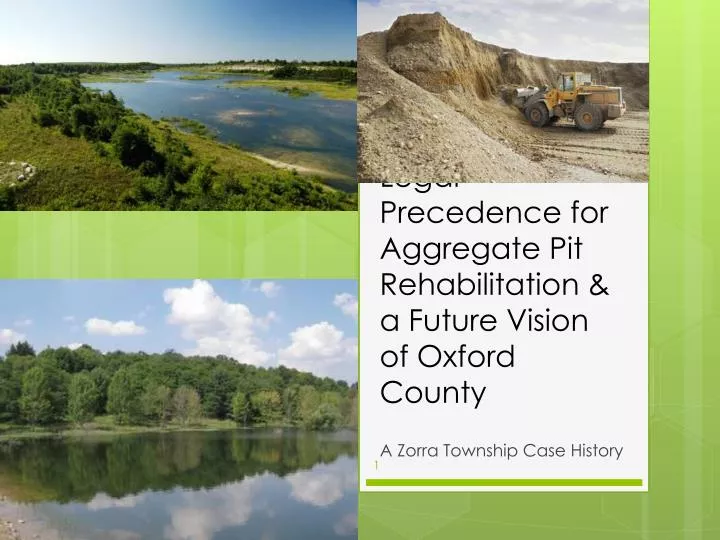 legal precedence for aggregate pit rehabilitation a future vision of oxford county