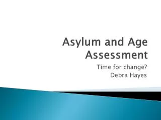 Asylum and Age Assessment
