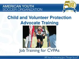 Child and Volunteer Protection Advocate Training Job Training for CVPAs