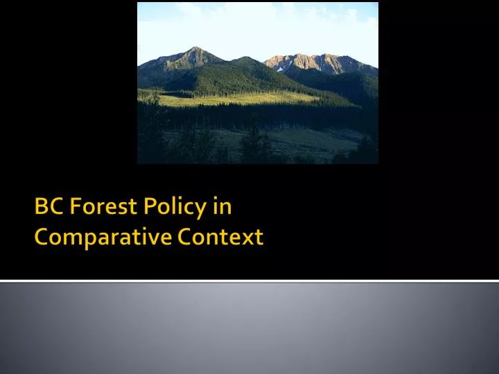bc forest policy in comparative context