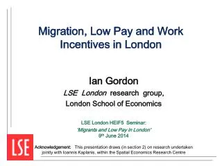 Migration, Low Pay and Work Incentives in London
