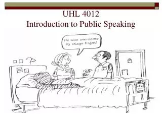 UHL 4012 Introduction to Public Speaking