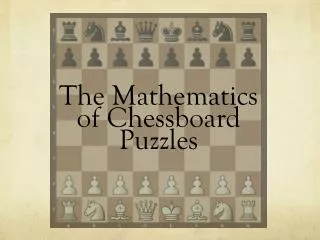 The Mathematics of Chessboard Puzzles