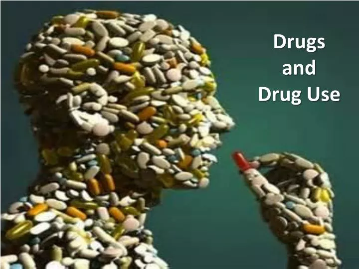 drugs and drug use