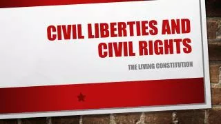 Civil liberties and civil rights