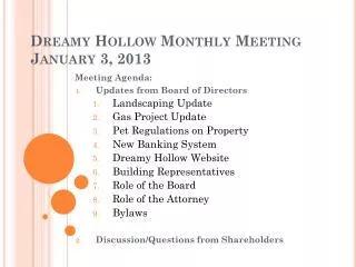 Dreamy Hollow Monthly Meeting January 3, 2013