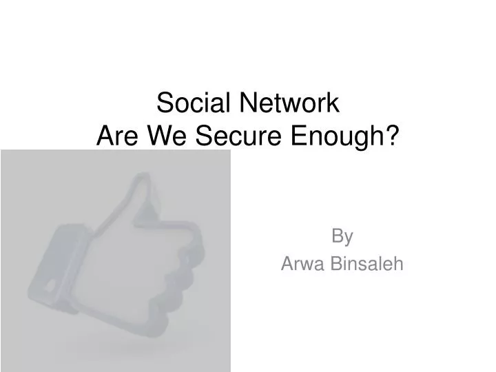 social network are we secure enough